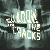 Shadow In The Cracks – s/t